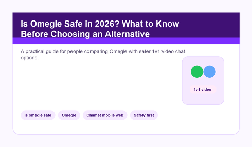 Is Omegle Safe in 2026? What to Know Before Choosing an Alternative safety overview graphic.
